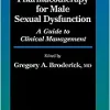 Oral Pharmacotherapy for Male Sexual Dysfunction: A Guide to Clinical Management (Current Clinical Urology)
