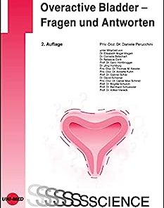 Overactive Bladder – Fragen und Antworten (UNI-MED Science) (German Edition), 2nd Edition
