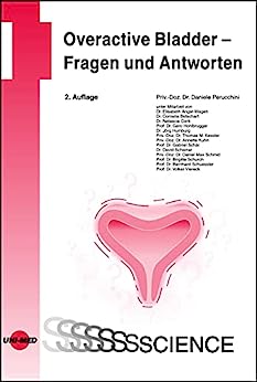 Overactive Bladder – Fragen und Antworten (UNI-MED Science) (German Edition), 2nd Edition