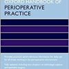 Oxford Handbook of Perioperative Practice (Oxford Handbooks in Nursing), 2nd Edition ()