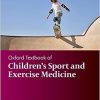 Oxford Textbook of Children’s Sport and Excercise Medicine, 4th Edition