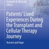 Patients’ Lived Experiences During the Transplant and Cellular Therapy Journey