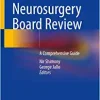 Pediatric Neurosurgery Board Review: A Comprehensive Guide
