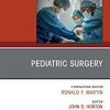 Pediatric Surgery, An Issue of Surgical Clinics (The Clinics: Internal Medicine)