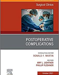 Postoperative Complications, An Issue of Surgical Clinics (Volume 101-5) (The Clinics: Surgery, Volume 101-5)