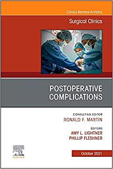 Postoperative Complications, An Issue of Surgical Clinics (Volume 101-5) (The Clinics: Surgery, Volume 101-5)