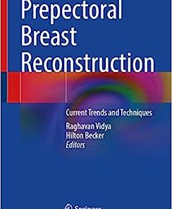 Prepectoral Breast Reconstruction: Current Trends and Techniques