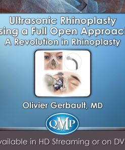 QMP Ultrasonic Rhinoplasty Using a Full Open Approach: A Revolution in Rhinoplasty 2018