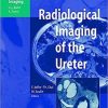 Radiological Imaging of the Ureter (Medical Radiology)