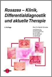 Rosazea – Klinik, Differentialdiagnostik und aktuelle Therapie (UNI-MED Science), 2nd Edition