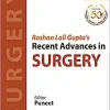 Roshan Lall Gupta’s Recent Advances in Surgery (Volume 17)
