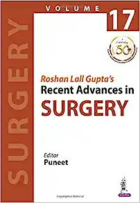 Roshan Lall Gupta’s Recent Advances in Surgery (Volume 17)