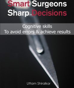 Smart Surgeons; Sharp Decisions ()
