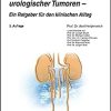 Systemische Therapie urologischer Tumoren – Ein Ratgeber für den klinischen Alltag (UNI-MED Science) (German Edition), 2nd Edition