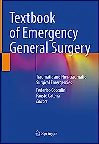 Textbook of Emergency General Surgery: Traumatic and Non-traumatic Surgical Emergencies