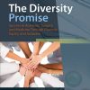 The Diversity Promise: Success in Academic Surgery and Medicine Through Diversity, Equity, and Inclusion