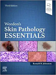 Weedon’s Skin Pathology Essentials, 3rd edition