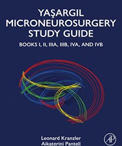 Yasargil Microneurosurgery Study Guide: Books I, II, IIIA, IIIB, IVA, and IVB (Yasargil Microneurosurgery Study Guide, 1-4)