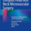 Complex Head and Neck Microvascular Surgery